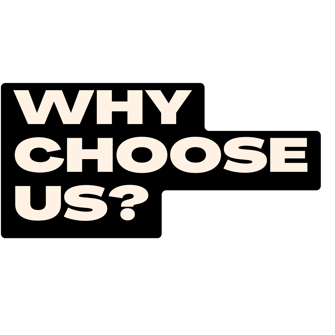 Why Choose Us?